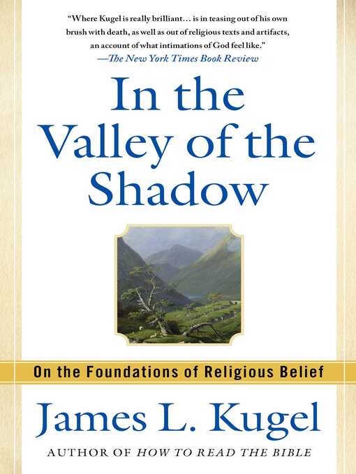Title details for In the Valley of the Shadow by James L. Kugel - Wait list